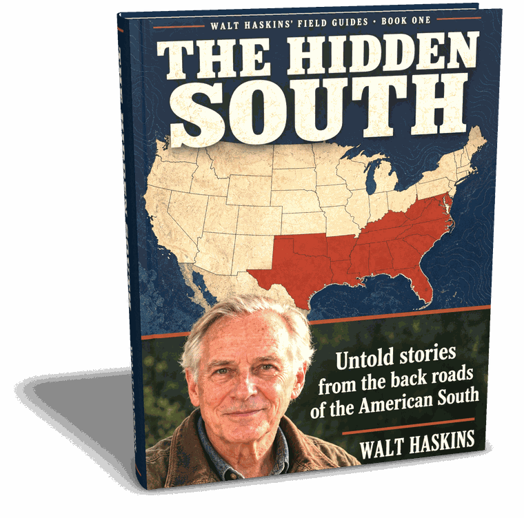 The Hidden South: a thick large-print book with Walt Haskins on the cover